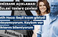 Denizbank açıklaması gözleri Fatih Hoca'ya çevirdi