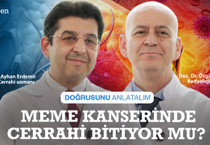 Doğrusunu Anlatalım: Meme kanseri tedavisinde yeni gelişmeler