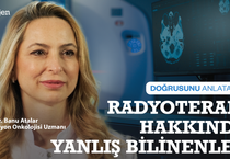 Radyoterapi hakkında yanlış bilinenler