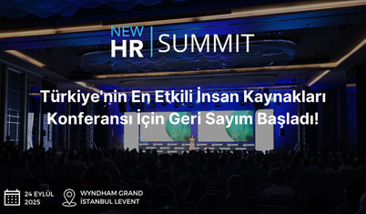 Türkiye'nin en etkili insan kaynakları konferansı New HR Summit için geri sayım başladı