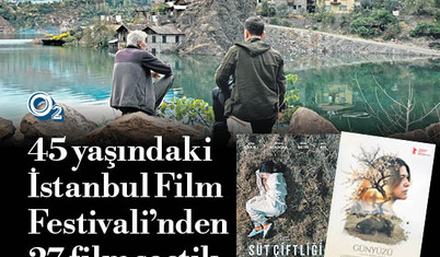 45 yaşındaki İstanbul Film Festivali’nden 27 film seçtik