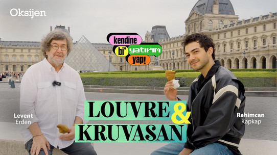 Rahimcan Kapkap ve Levent Erden Paris’te | Louvre-kruvasan | Kendine Bi’ Yatırım Yap