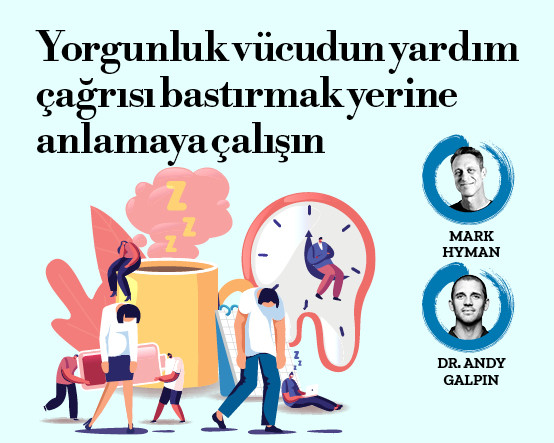 Yorgunluk vücudun yardım çağrısı bastırmak yerine anlamaya çalışın
