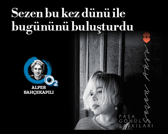 Sezen’le hem ağlıyor hem oynuyoruz