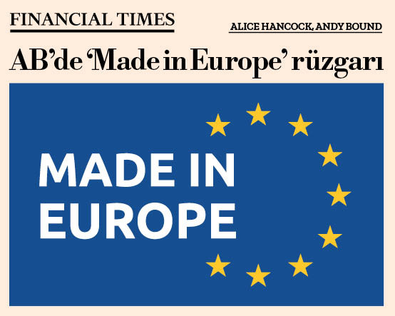 AB “kritik ürünlerin” yüzde 70’i “Avrupa malı” olsun istiyor