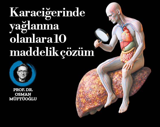 Yağlı karaciğeri önemsemesek olur mu?
