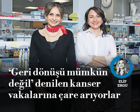 ‘Geri dönüşü mümkün değil’ denilen kanser vakalarına çare arıyorlar