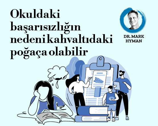 Okuldaki başarısızlığın nedeni kahvaltıdaki poğaça olabilir