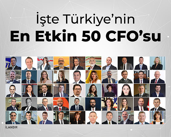 Türkiye’nin en etkin 50 CFO’su belli oldu