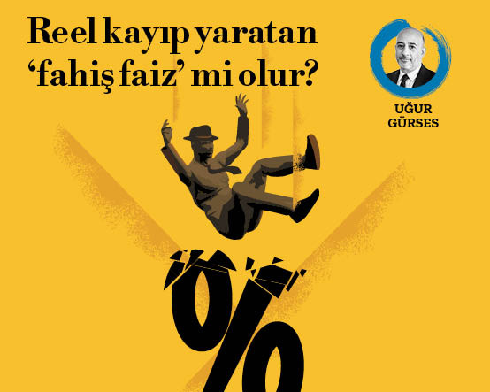 Reel kayıp yaratan ‘fahiş faiz’ mi olur?