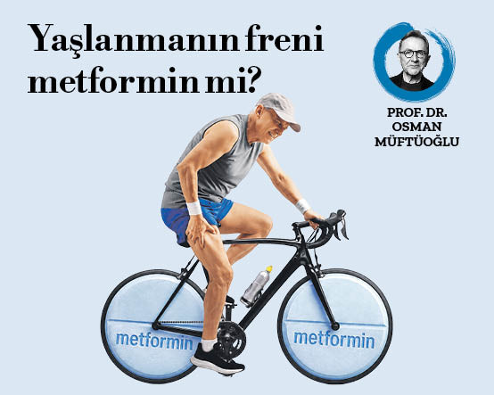 Yaşlanmanın freni metformin mi?