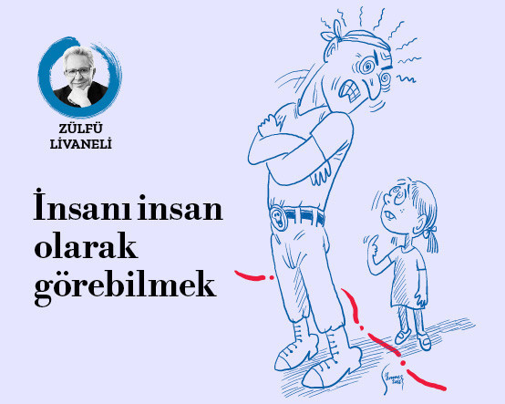İnsanı insan olarak görebilmek
