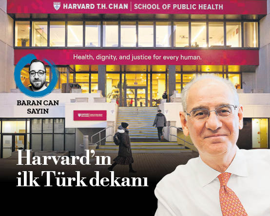 Harvard’ın ilk Türk dekanı