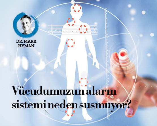 Vücudumuzun alarm sistemi neden susmuyor?