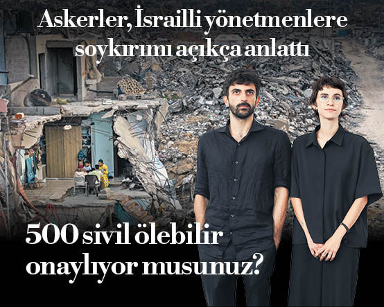 Askerler, İsrailli yönetmenlere soykırımı açıkça anlattı: Sivilleri öldürmek ‘bizim için video oyunu gibiydi’