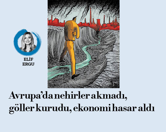 Avrupa’da nehirler akmadı göller kurudu, ekonomi vuruldu