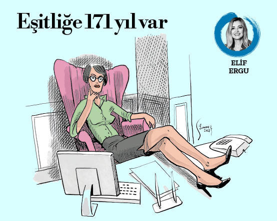 Eşitliğe 171 yıl var