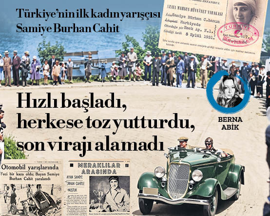 Türkiye’nin ilk kadın yarışçısı Samiye Burhan Cahit: Hızlı başladı, herkese toz yutturdu, son virajı alamadı