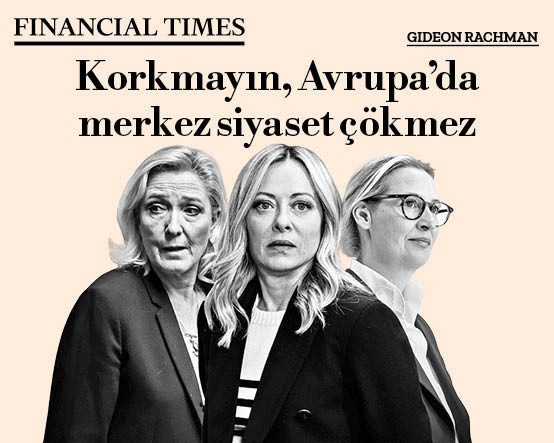 Korkmayın, Avrupa’da merkez siyaset çökmez
