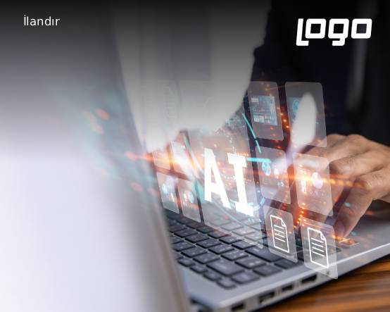 Yeni Logo Cloud ve Logo Edge işletmelerin dönüşen ihtiyaçlarına cevap veriyor