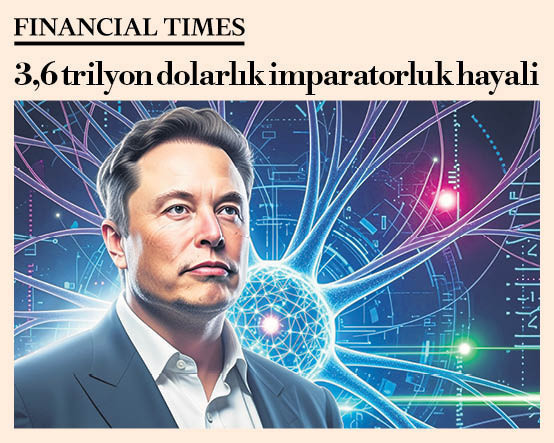Musk’ın 3.6 trilyon dolarlık şirket evliliği planının arkasında ne var?