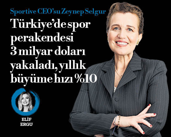 Sportive CEO’su Zeynep Selgur: Türkiye’de spor perakendesi 3 milyar doları yakaladı, yıllık büyüme hızı %10