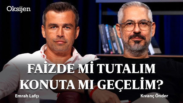 Konut fiyatları yükselişe geçer mi | Emlak Sohbetleri: Emrah Lafçı - Kıvanç Önder