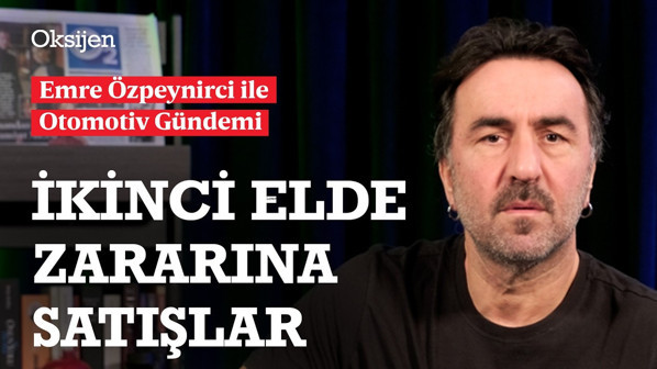 İkinci el tarafında işler iyi gitmiyor | Son 4 ay otomotiv için çok zor geçecek | Emre Özpeynirci