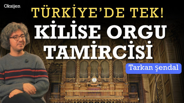 ‘Kapında yatarım’ dedim | Kilise orgu tamircisi Tarkan Şendal | İstanbul Pipe Organ Team