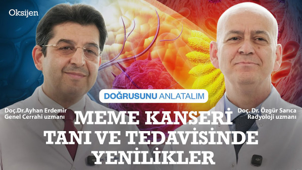 Doğrusunu Anlatalım: Meme kanseri tedavisinde yeni gelişmeler