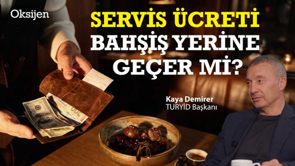 “Acilen kredi kartıyla bahşiş sistemine geçmeliyiz”|Servis ücreti nedir, bahşiş nedir?| Kaya Demirer