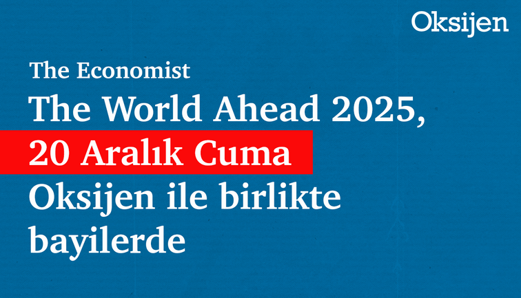 The Economist’in merakla beklenen yayını artık Türkçe!