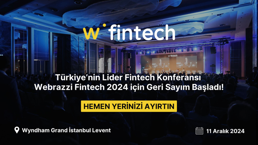 Türkiye’nin Lider Fintech Konferansı Webrazzi Fintech, 11 Aralık’ta gerçekleşecek!