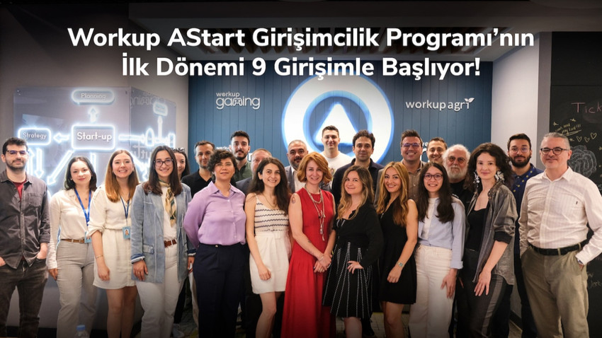 Anadolu Sigorta’nın ana destekçisi olduğu Workup AStart Girişimcilik Programı’nın ilk dönemi 9 girişimle başlıyor!