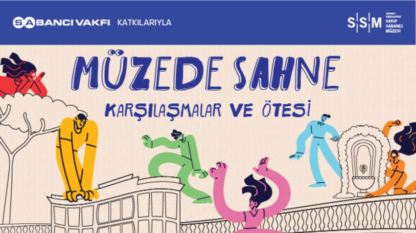 Müze'de Sahne Sakıp Sabancı Müzesi’nde