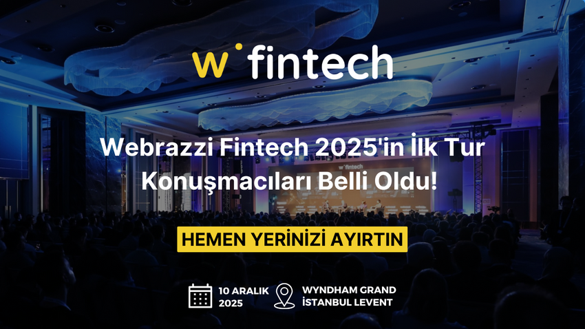 Türkiye’nin lider fintech konferansı Webrazzi Fintech 10 Aralık’ta gerçekleşecek