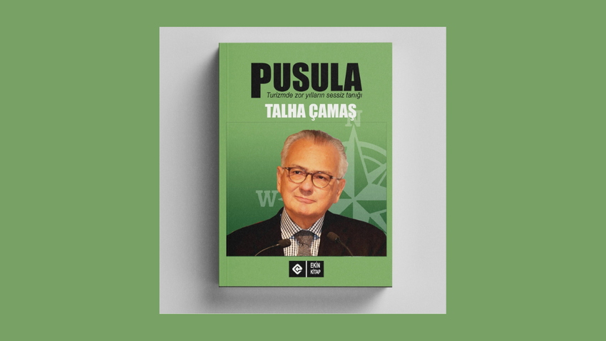 Türk turizmci ve iş insanı Talha Çamaş'tan yeni kitap: Pusula