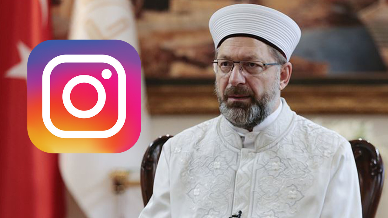 Instagram Diyanet İşleri Başkanı Ali Erbaş’ın paylaşımını sildi